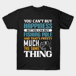 You Can't Buy Happiness T-Shirt